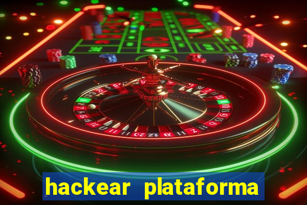 hackear plataforma de jogos